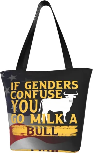 If Genders Confuse You Go Milk A Bull Fashion Shoulder Bag Large Capacity For Man Or Woman
