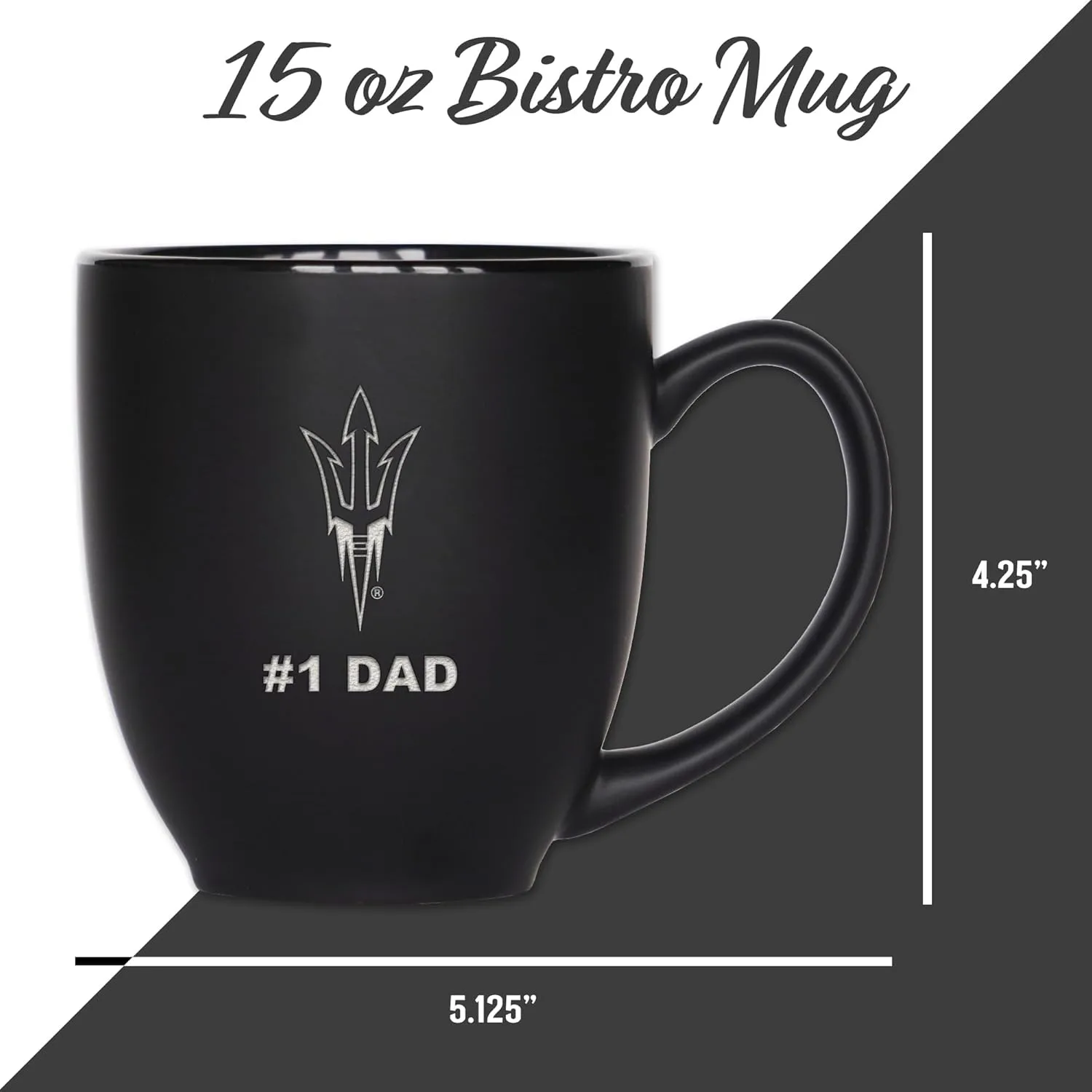 Rico Industries NCAA #1 Dad 15oz Laser Engraved Matte Black Ceramic Bistro Mug - for Hot or Cold Drinks