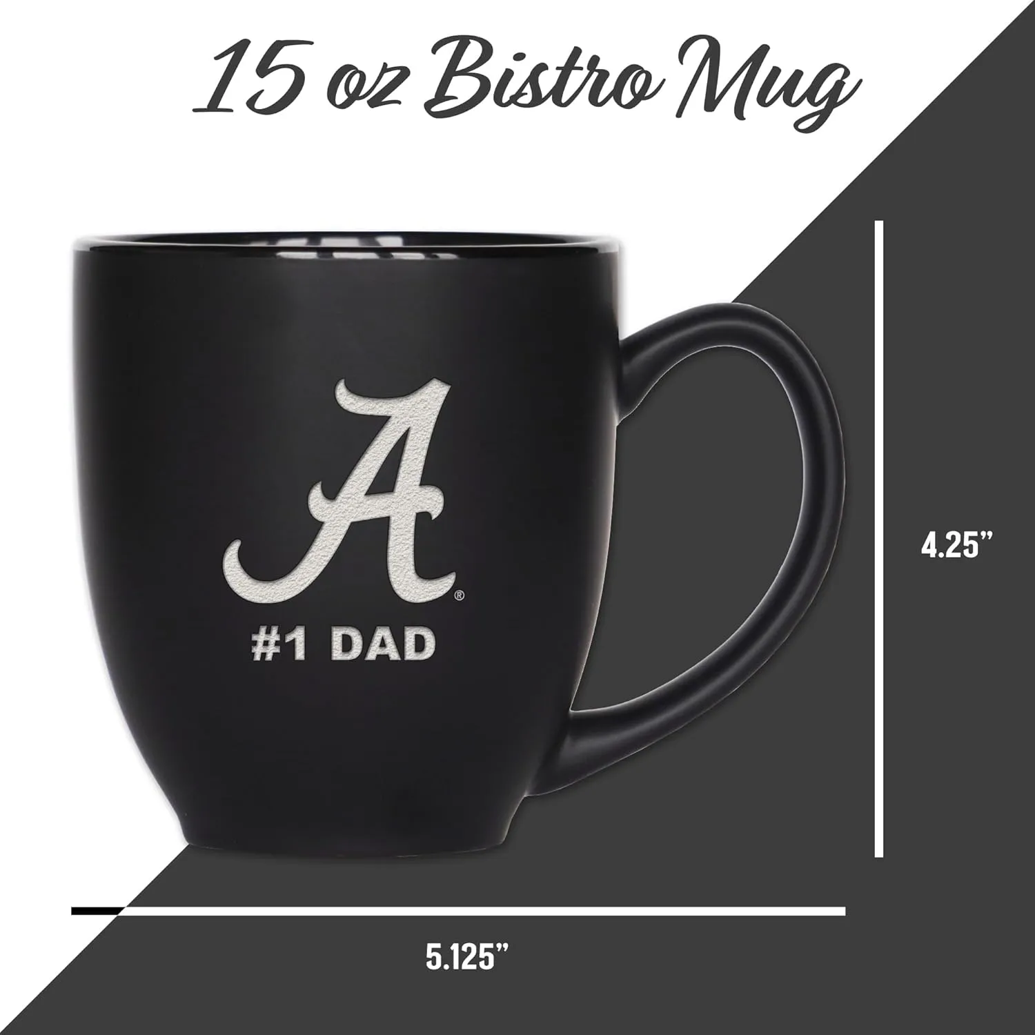 Rico Industries NCAA #1 Dad 15oz Laser Engraved Matte Black Ceramic Bistro Mug - for Hot or Cold Drinks