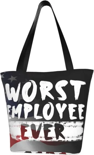 Worst Employee Ever Fashion Shoulder Bag Large Capacity For Man Or Woman